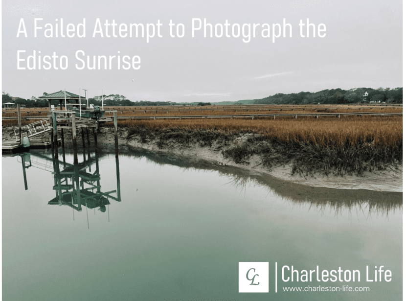 A Failed Attempt to Photograph the Edisto Island Sunrise