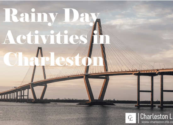 15 Rainy Day Activities for Charleston Residents (and Visitors)