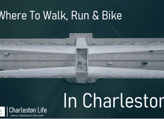20 Places to Walk, Run or Bike in Charleston