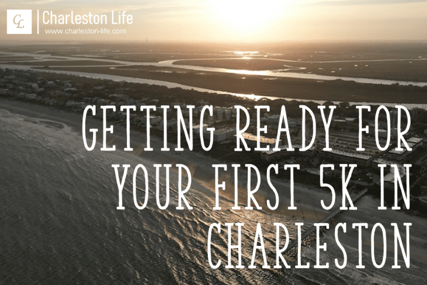 Getting Ready for Your First 5k in Charleston