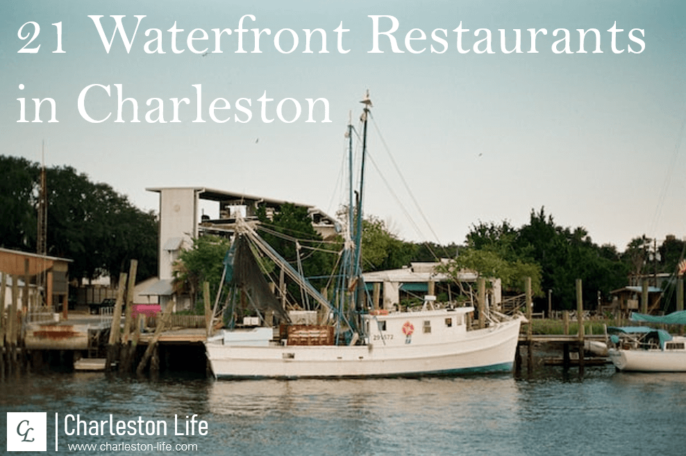 21 Waterfront Restaurants in Charleston, SC