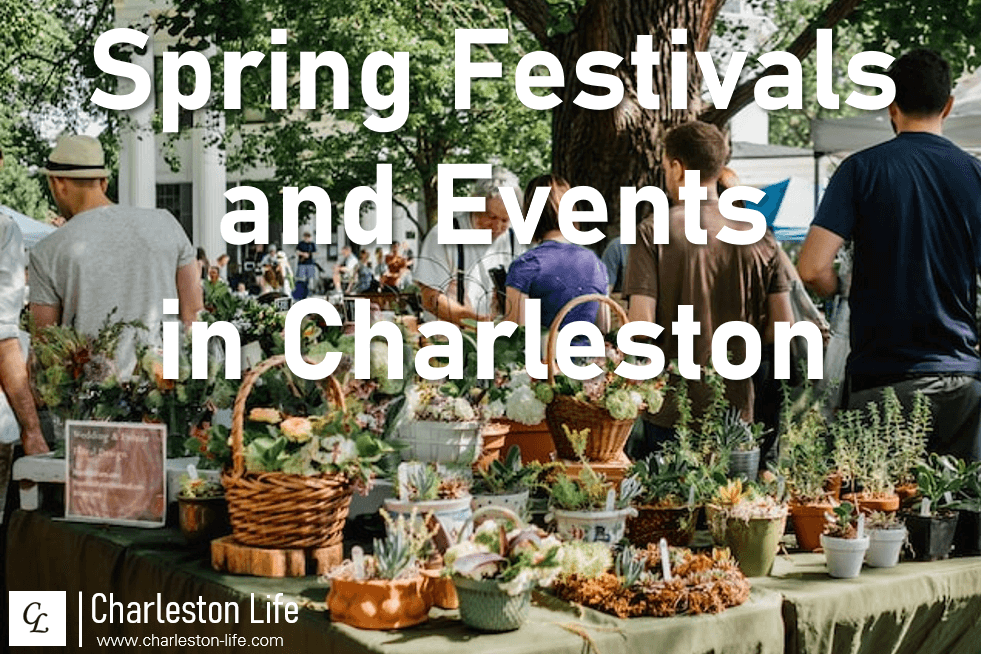Annual Festivals and Events in Charleston – Spring 2023
