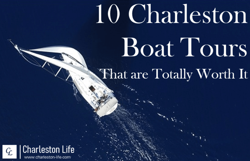 10 Charleston Boat Tours that are Totally Worth It